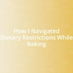 How I Navigated Dietary Restrictions While Baking