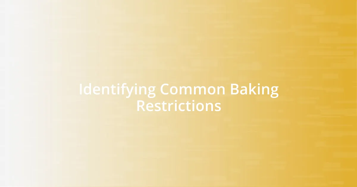 Identifying Common Baking Restrictions