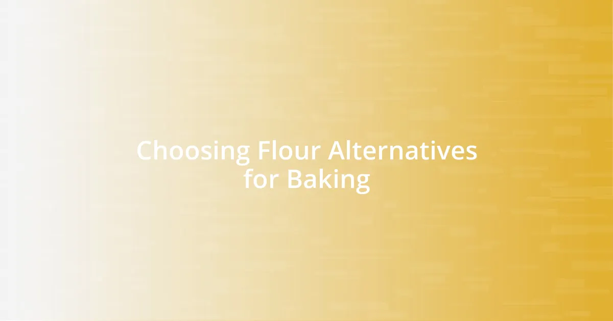 Choosing Flour Alternatives for Baking