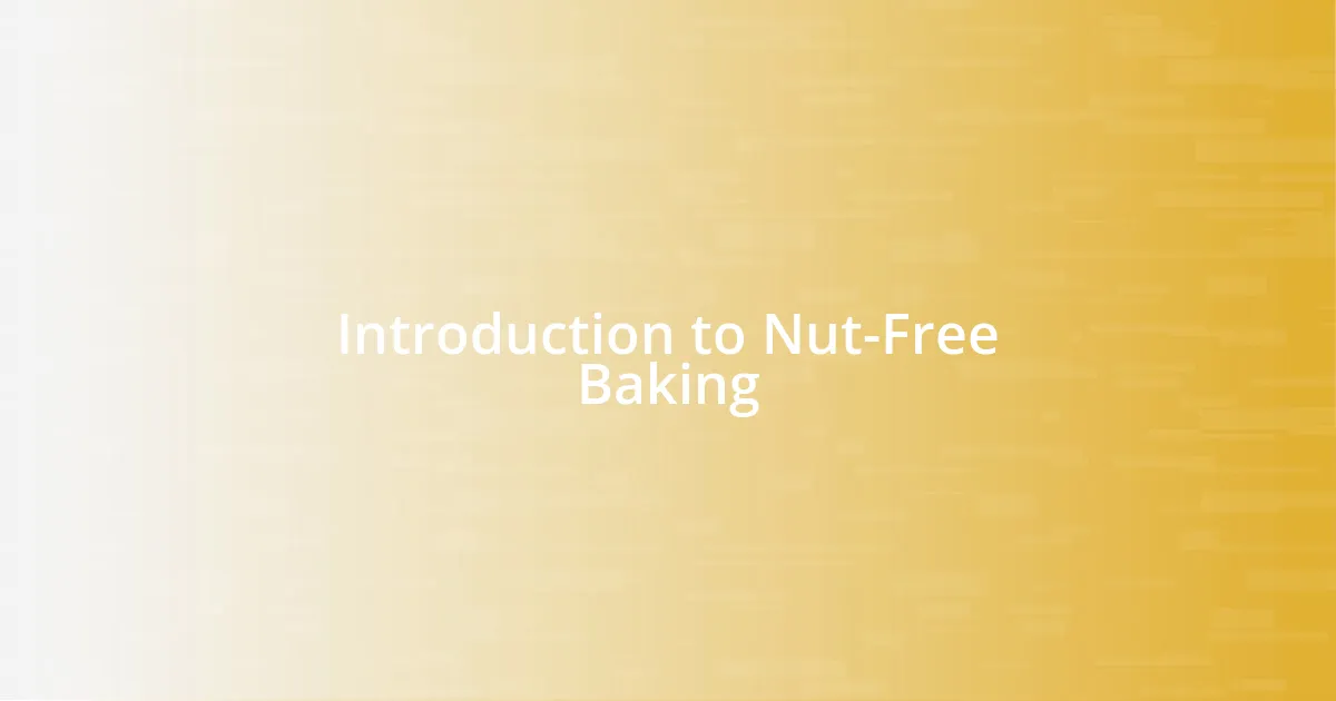 Introduction to Nut-Free Baking