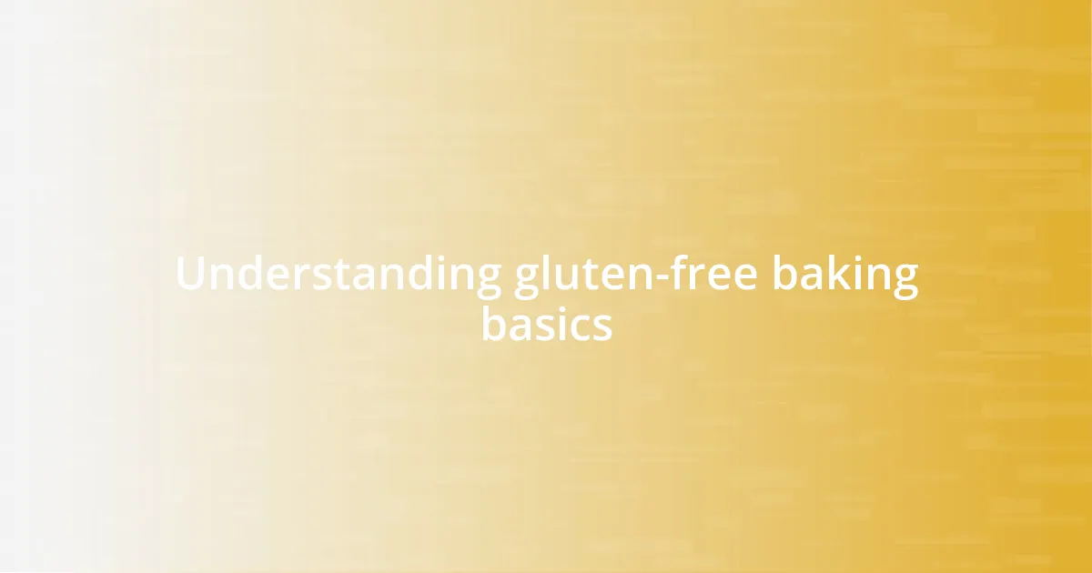 Understanding gluten-free baking basics